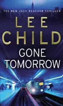 Parti demain - (Jack Reacher 13) - Gone Tomorrow - (Jack Reacher 13)