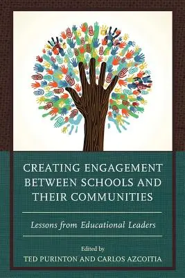 Créer un engagement entre les écoles et leurs communautés : Leçons des leaders de l'éducation - Creating Engagement Between Schools and Their Communities: Lessons from Educational Leaders