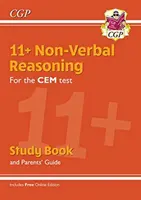 11+ CEM Non-Verbal Reasoning Study Book (avec Parents' Guide & Online Edition) - 11+ CEM Non-Verbal Reasoning Study Book (with Parents' Guide & Online Edition)