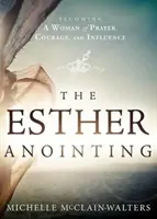 L'onction d'Esther - The Esther Anointing