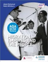 Aqa GCSE History : Les migrations, les empires et les peuples - Aqa GCSE History: Migration, Empires and the People