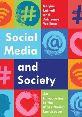 Médias sociaux et société : Une introduction au paysage des médias de masse - Social Media and Society: An Introduction to the Mass Media Landscape