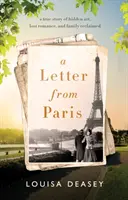 Lettre de Paris - une histoire vraie d'art caché, de romance perdue et de famille retrouvée - Letter from Paris - a true story of hidden art, lost romance, and family reclaimed