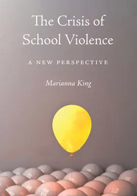 La crise de la violence à l'école : Une nouvelle perspective - The Crisis of School Violence: A New Perspective