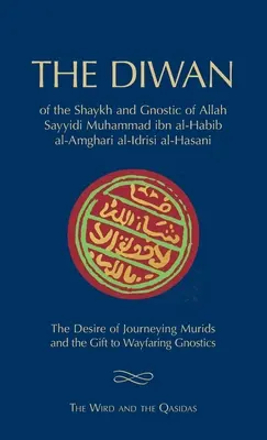 Le Diwan de Shaykh Muhammad ibn al-Habib : Le Wird et les Qasidas - The Diwan of Shaykh Muhammad ibn al-Habib: The Wird and the Qasidas