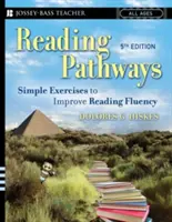 Les chemins de la lecture : Exercices simples pour améliorer la fluidité de la lecture - Reading Pathways: Simple Exercises to Improve Reading Fluency