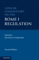 Commentaire concis sur le règlement Rome I - Concise Commentary on the Rome I Regulation