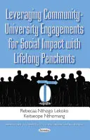 Tirer parti de l'engagement de la communauté et de l'université pour avoir un impact social avec des perspectives à long terme - Leveraging Community-University Engagements for Social Impact with Lifelong Penchants