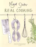 La vraie cuisine - Real Cooking