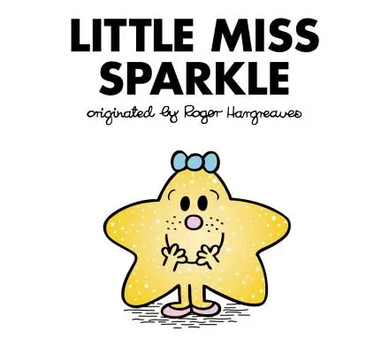 La petite dame scintillante - Little Miss Sparkle