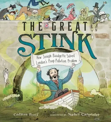 La grande puanteur : comment Joseph Bazalgette a résolu le problème de la pollution par les excréments à Londres - The Great Stink: How Joseph Bazalgette Solved London's Poop Pollution Problem