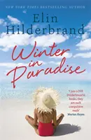 Winter In Paradise - Livre 1 de la merveilleuse série Paradise d'Elin Hilderbrand, auteure de best-sellers du NYT - Winter In Paradise - Book 1 in NYT-bestselling author Elin Hilderbrand's wonderful Paradise series