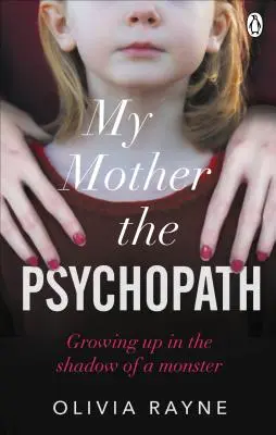Ma mère, la psychopathe - Grandir dans l'ombre d'un monstre - My Mother, the Psychopath - Growing up in the shadow of a monster
