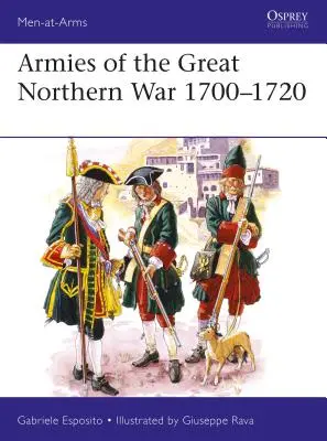 Les armées de la grande guerre du Nord 1700-1720 - Armies of the Great Northern War 1700-1720