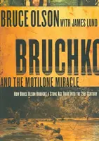 Bruchko et le miracle Motilone : Comment Bruce Olson a fait entrer une tribu sud-américaine de l'âge de pierre dans le XXIe siècle - Bruchko and the Motilone Miracle: How Bruce Olson Brought a Stone Age South American Tribe Into the 21st Century