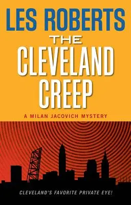 L'escroc de Cleveland : un mystère de Milan Jacovich - The Cleveland Creep: A Milan Jacovich Mystery