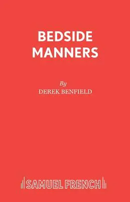 Les bonnes manières au chevet du malade - Bedside Manners