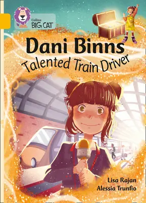 Dani Binns : Conducteur de train talentueux - Bande 09/Or - Dani Binns Talented Train Driver - Band 09/Gold