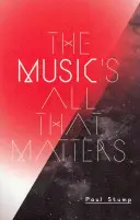 La musique, c'est tout ce qui compte - Music's All That Matters