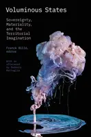 États volumineux : Souveraineté, matérialité et imaginaire territorial - Voluminous States: Sovereignty, Materiality, and the Territorial Imagination