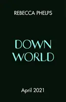 Le monde du bas - Down World