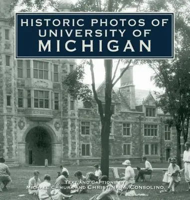 Photos historiques de l'université du Michigan - Historic Photos of University of Michigan