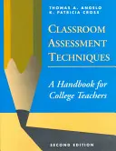 Techniques d'évaluation en classe : Un manuel pour les enseignants du secondaire - Classroom Assessment Techniques: A Handbook for College Teachers