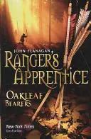 Les porteurs de feuilles de chêne (L'Apprenti Ranger Livre 4) (Flanagan John (Auteur)) - Oakleaf Bearers (Ranger's Apprentice Book 4) (Flanagan John (Author))