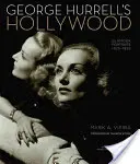 Le Hollywood de George Hurrell : Portraits glamour 1925-1992 : Images des collections de Michael H. Epstein & Scott E. Schwimer et Ben S. Carbonet - George Hurrell's Hollywood: Glamour Portraits 1925-1992: Images from the Collections of Michael H. Epstein & Scott E. Schwimer Adn Ben S. Carbonet