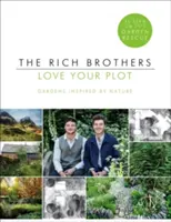 Love Your Plot : Jardins inspirés par la nature - Love Your Plot: Gardens Inspired by Nature