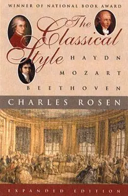 Le style classique : Haydn, Mozart, Beethoven - The Classical Style: Haydn, Mozart, Beethoven