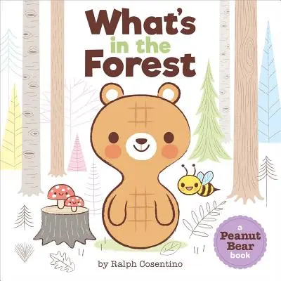 Peanut Bear : Qu'y a-t-il dans la forêt ? - Peanut Bear: What's in the Forest?