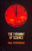 La tyrannie de la science - The Tyranny of Science