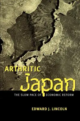 Le Japon arthritique : La lenteur des réformes économiques - Arthritic Japan: The Slow Pace of Economic Reform