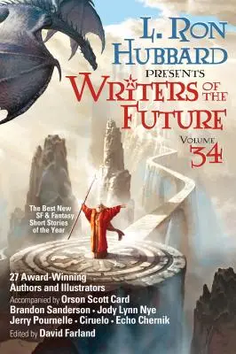 L. Ron Hubbard présente les écrivains du futur Volume 34 : Les meilleures nouvelles de science-fiction et de fantastique de l'année - L. Ron Hubbard Presents Writers of the Future Volume 34: The Best New Sci Fi and Fantasy Short Stories of the Year