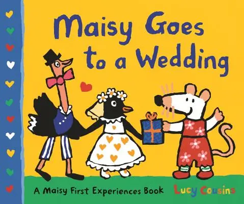 Maisy va à un mariage : Le livre des premières expériences de Maisy - Maisy Goes to a Wedding: A Maisy First Experiences Book