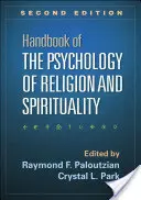 Manuel de psychologie de la religion et de la spiritualité, deuxième édition - Handbook of the Psychology of Religion and Spirituality, Second Edition