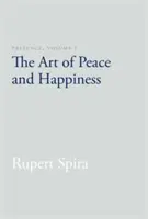 Présence, Volume 1 : L'art de la paix et du bonheur - Presence, Volume 1: The Art of Peace and Happiness