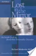 Perdu dans le miroir : Un regard de l'intérieur sur le trouble de la personnalité borderline - Lost in the Mirror: An Inside Look at Borderline Personality Disorder