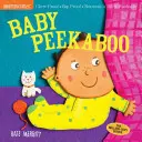 Indestructibles : Baby Peekaboo : Résistant à la mastication - Résistant à la déchirure - Non toxique - 100% lavable (Livre pour bébés, livres pour nouveaux-nés, sans danger pour la mastication) - Indestructibles: Baby Peekaboo: Chew Proof - Rip Proof - Nontoxic - 100% Washable (Book for Babies, Newborn Books, Safe to Chew)