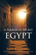 Une recherche dans l'Égypte secrète - A Search in Secret Egypt