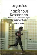 L'héritage de la résistance indigène : Pemulwuy, Jandamarra et Yagan dans le cinéma, le théâtre et la littérature indigènes australiens - Legacies of Indigenous Resistance: Pemulwuy, Jandamarra and Yagan in Australian Indigenous Film, Theatre and Literature