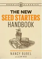 Le manuel du nouveau semencier - The New Seed-Starters Handbook