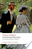 L'éducation sentimentale : L'histoire d'un jeune homme - Sentimental Education: The Story of a Young Man