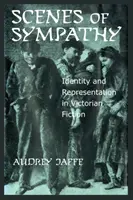 Scènes de sympathie : Identité et représentation dans la fiction victorienne - Scenes of Sympathy: Identity and Representation in Victorian Fiction