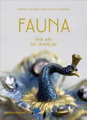 Fauna : L'art du bijou - Fauna: The Art of Jewelry