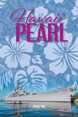 La perle d'Hawaï - Hawaii Pearl