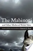 Le Mabinogi et autres contes médiévaux gallois - The Mabinogi and Other Medieval Welsh Tales