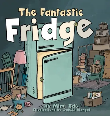 Le frigo fantastique - The Fantastic Fridge