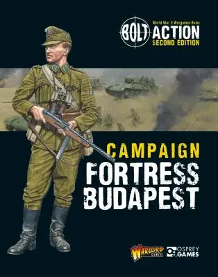 Bolt Action : Campagne : Forteresse de Budapest - Bolt Action: Campaign: Fortress Budapest